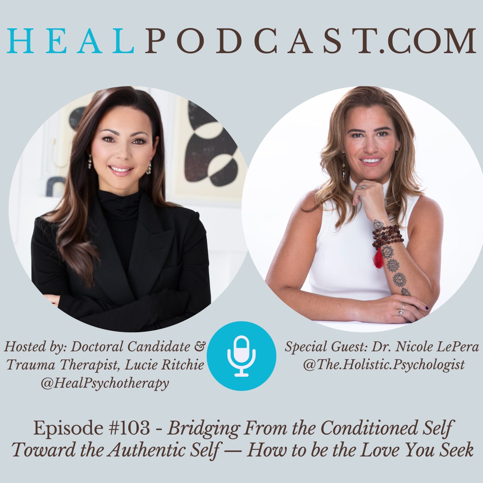 Dr. Nicole LePera and Lucie Ritchie discuss the development of the conditioned self and how to take incremental shifts toward an authentic, embodied sense of self.